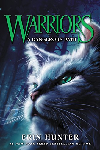 Warriors #5: A Dangerous Path (Warriors: The Prophecies Begin, Band 5)