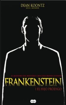 Frankenstein I - el hijo prodigo