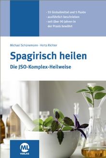 Spagirisch heilen von Richter, Herta, Schünemann, Michael | Buch | Zustand sehr gut