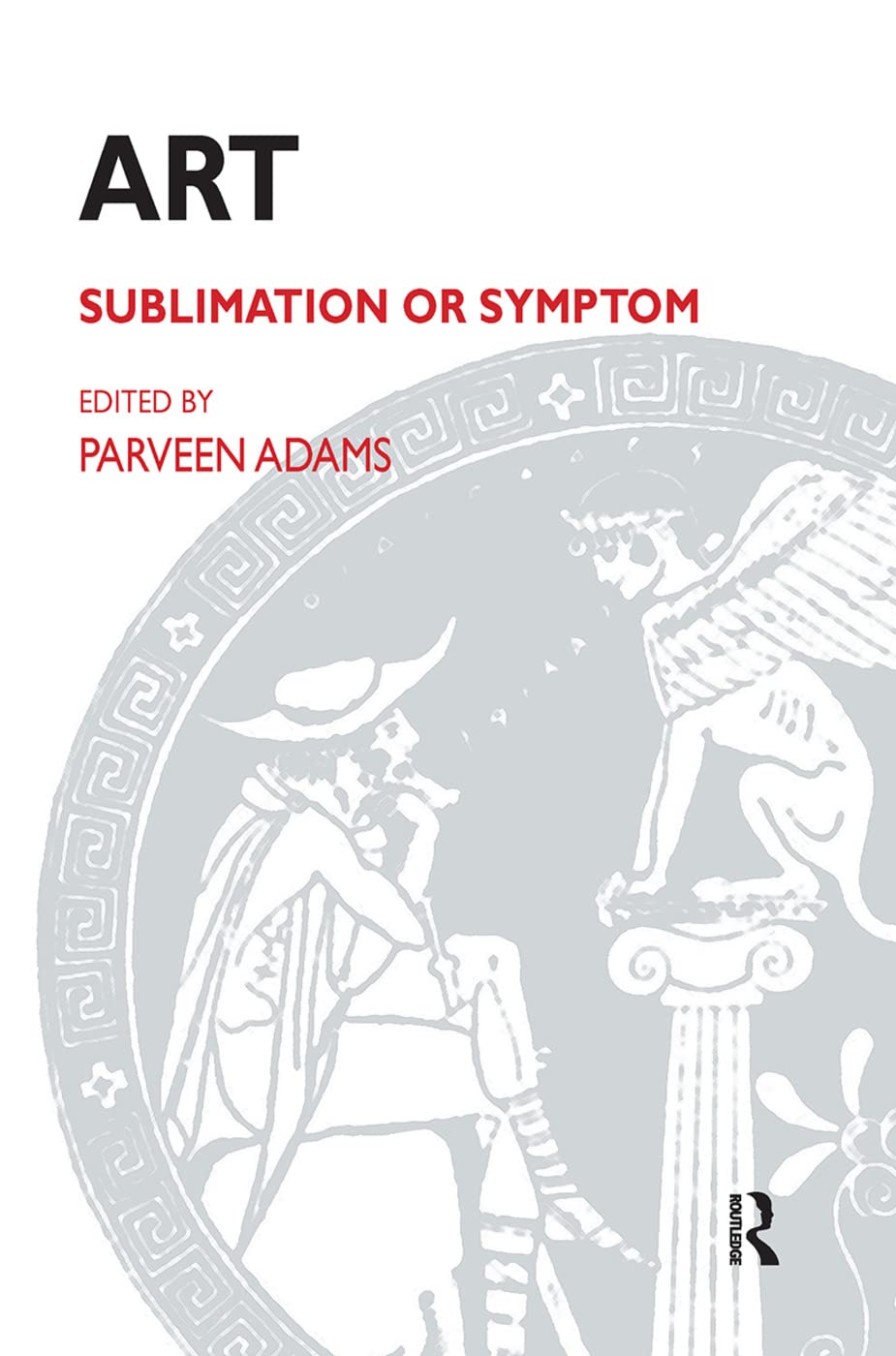 Art: Sublimation or Symptom (Contemporary Theory Series)