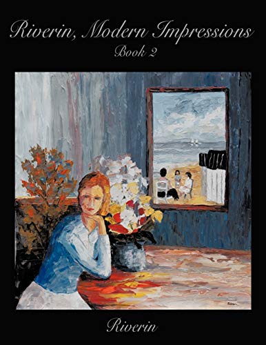 Riverin, Modern Impressions Book 2