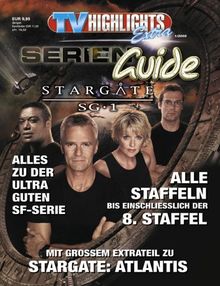 TV-Highlights Extra 1/2005. Serienguide Stargate