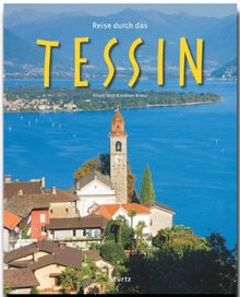 Reise durch das TESSIN - Ein Bildband mit über 180 Bildern - STÜRTZ Verlag