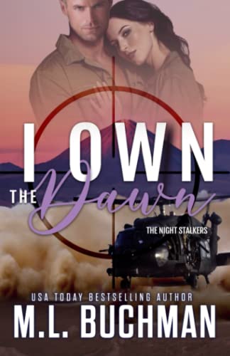 I Own the Dawn: a military romantic suspense (The Night Stalkers, Band 2)