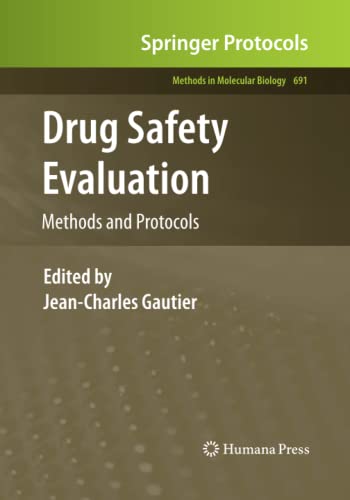 Drug Safety Evaluation: Methods and Protocols (Methods in Molecular Biology, Band 691)