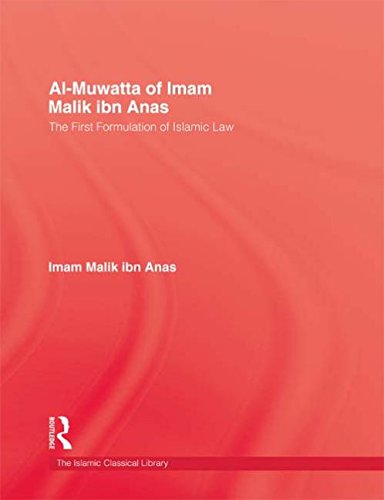 Al-Muwatta Of Imam Malik Ibn Anas, The First Formulation Of Islamic Law (The Islamic-Classical Library Series)