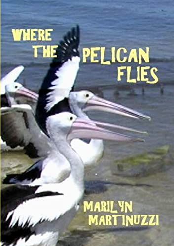 Where The Pelican Flies