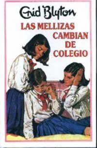 Las mellizas cambian de colegio (INOLVIDABLES, Band 1)