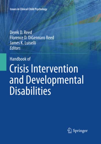 Handbook of Crisis Intervention and Developmental Disabilities (Issues in Clinical Child Psychology)
