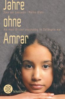 Jahre ohne Amrar: Als mein Bruder unschuldig im Gefängnis war