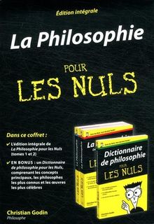 La philosophie pour les nuls : édition intégrale