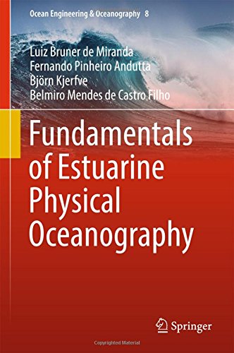 Ocean Engineering & Oceanography: Fundamentals of Estuarine Physical Oceanography