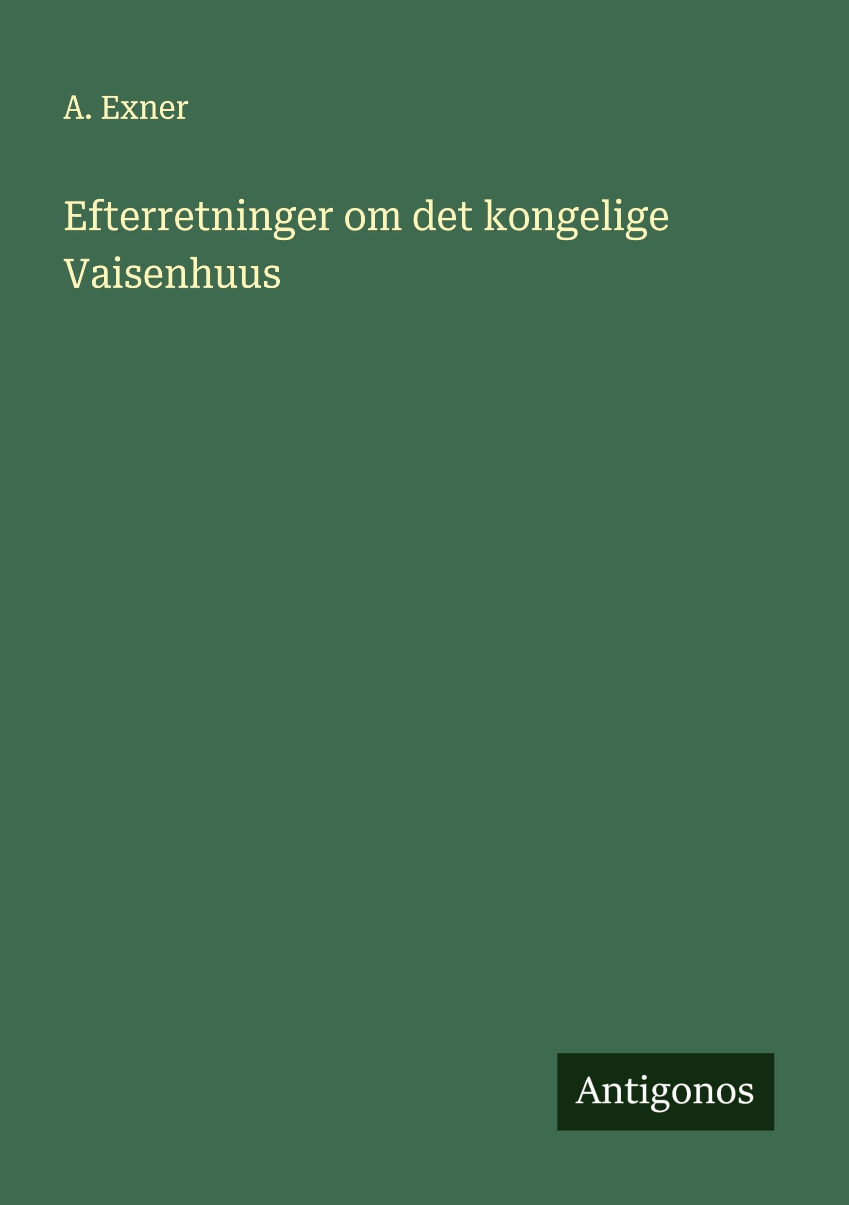 Efterretninger om det kongelige Vaisenhuus