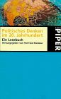 Lust an der Erkenntnis: Politisches Denken im Zwanzigsten Jahrhundert: Ein Lesebuch