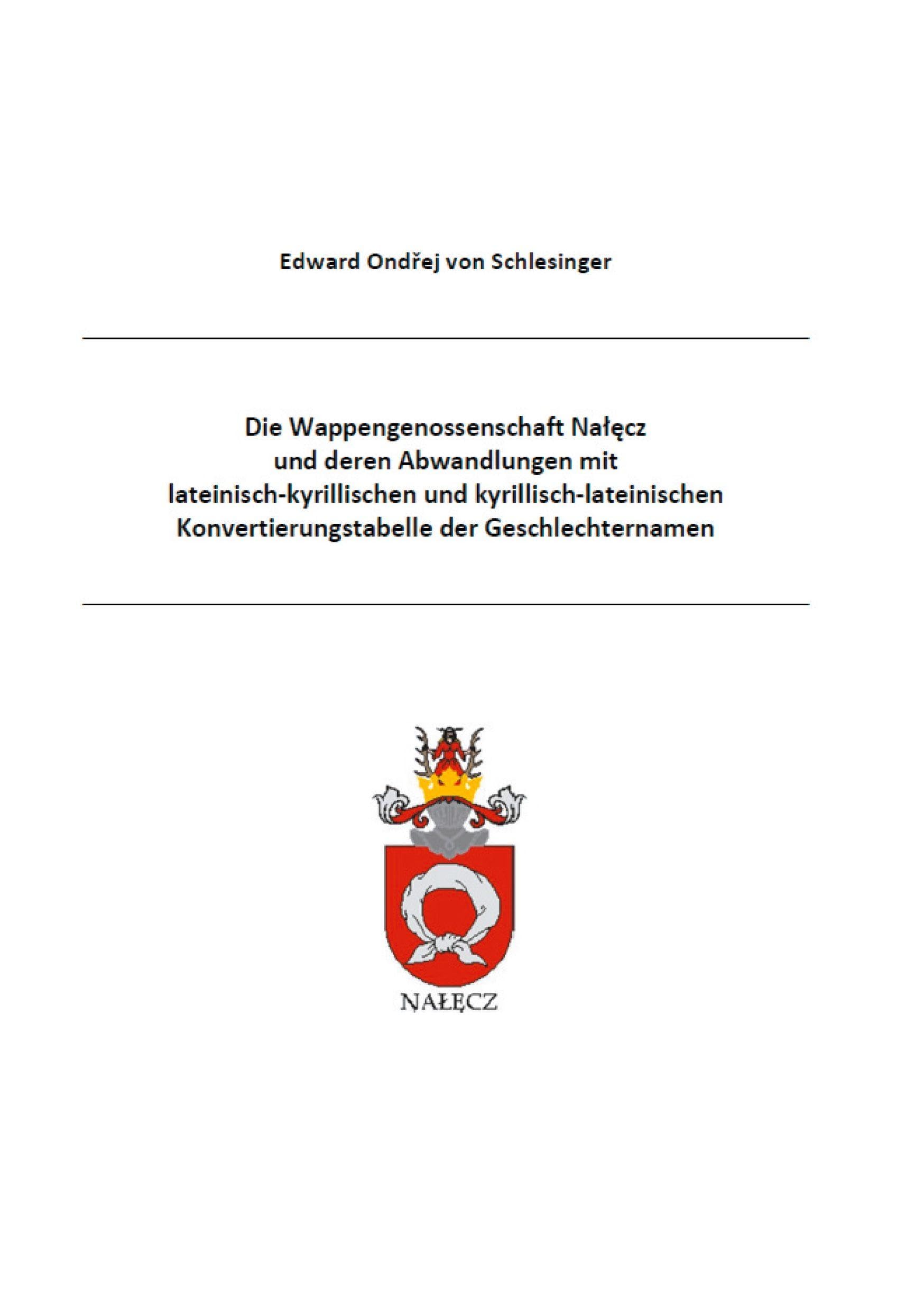 Die Wappengenossenschaft Nalecz und deren Abwandlungen wie das Wappen Bersin mit lateinisch-kyrillischen und kyrillisch-lateinischen ... Sozialgeschichte StudIaS - Heraldik)