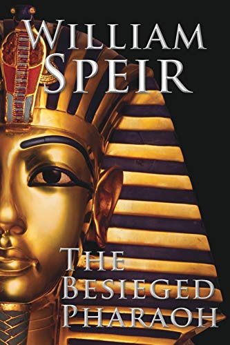 William Speir The Besieged Pharaoh