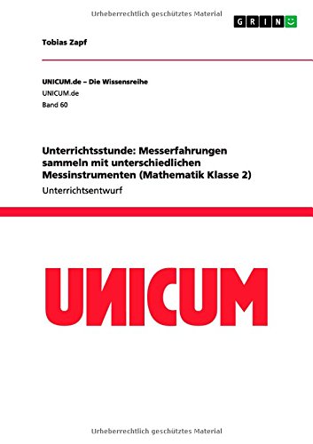 Unterrichtsstunde: Messerfahrungen sammeln mit unterschiedlichen Messinstrumenten (Mathematik Klasse 2)