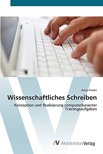 Wissenschaftliches Schreiben: Konzeption und Realisierung computerbasierter Trainingsaufgaben