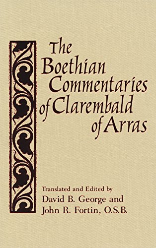 Boethian Commentaries of Clarembald of Arras (Notre Dame Texts in Medieval Culture, V. 7)