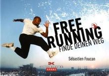 Freerunning: Finde deinen Weg