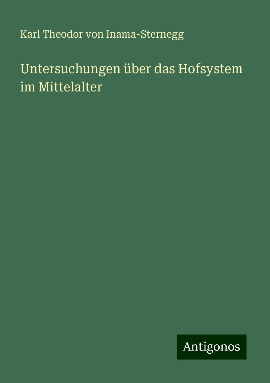Untersuchungen über das Hofsystem im Mittelalter