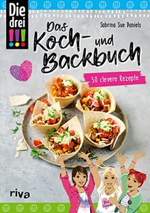 Die drei !!!  Das Koch- und Backbuch: 50 clevere Rezepte | Lieblingsgerichte von Kim, Marie und Franzi: Herr Grevenbroichs Auberginenauflauf, Café Lomos Kakao Spezial, Kuchen vom Winklerhof und mehr  von Daniels, Sabrina Sue  | Buch | Zustand sehr gut