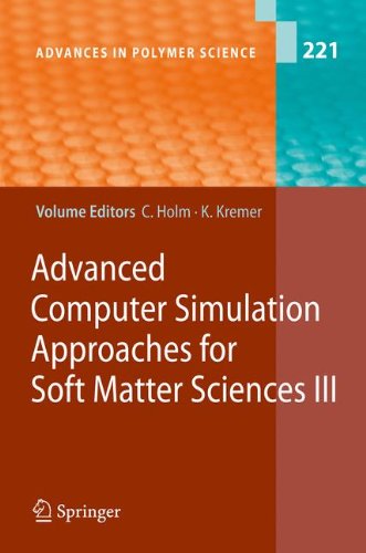 Advanced Computer Simulation Approaches for Soft Matter Sciences III (Advances in Polymer Science)