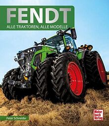 Fendt: Alle Traktoren, alle Modelle