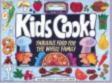 Kids Cook!: Fabulous Food for the Whole Family (Kids Can! Series)
