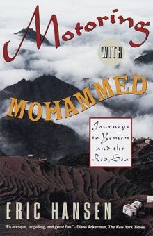 Motoring with Mohammed: Journeys to Yemen and the Red Sea (Vintage Departures)