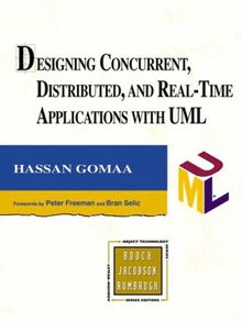 Designing Concurrent, Distributed, and Real-Time Applications with UML (Addison-Wesley Object Technology)