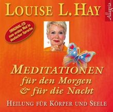 Meditationen für den Morgen und für die Nacht: Heilung für Körper und Seele