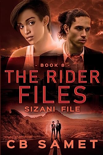 Sizani File: a romantic suspense thriller (The Rider Files, Band 8)