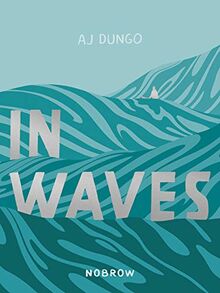 Dungo, A: In Waves