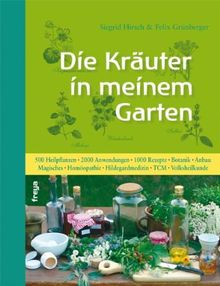 Die Kräuter in meinem Garten von Siegrid Hirsch