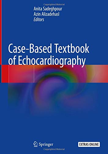 Case-Based Textbook of Echocardiography