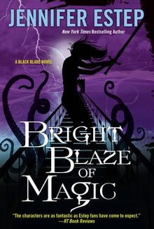 Bright Blaze of Magic (Black Blade, Band 3)