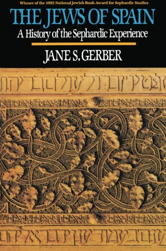 Jews of Spain: A History of the Sephardic Experience
