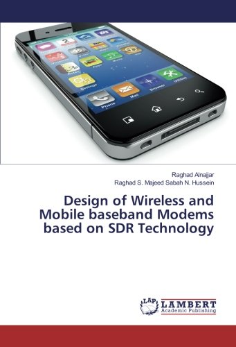 Design of Wireless and Mobile baseband Modems based on SDR Technology