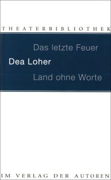 Land ohne Worte. Das letzte Feuer