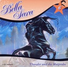 Bella Sara-Thunder Und Die Mutprobe Band 6