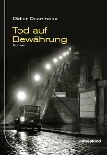 Tod auf Bewährung: Roman