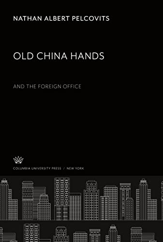 Old China Hands. and the Foreign Office