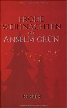 Frohe Weihnachten mit Anselm Grün