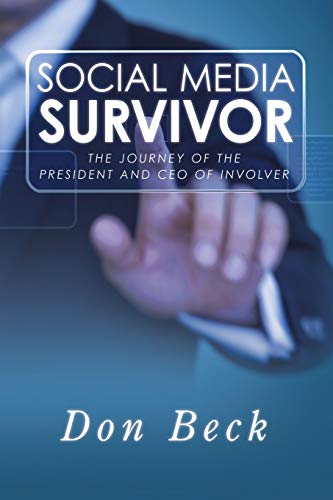 Social Media Survivor: The Journey of the President and CEO of Involver