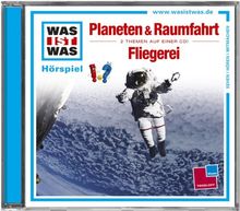 WAS IST WAS, Folge 5: Planeten & Raumfahrt/ Fliegerei