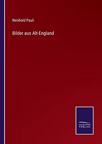 Bilder aus Alt-England