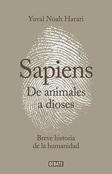 De animales a dioses: Una breve historia de la humanidad (Spanish Edition)