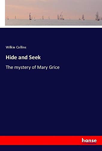 Hide and Seek: The mystery of Mary Grice