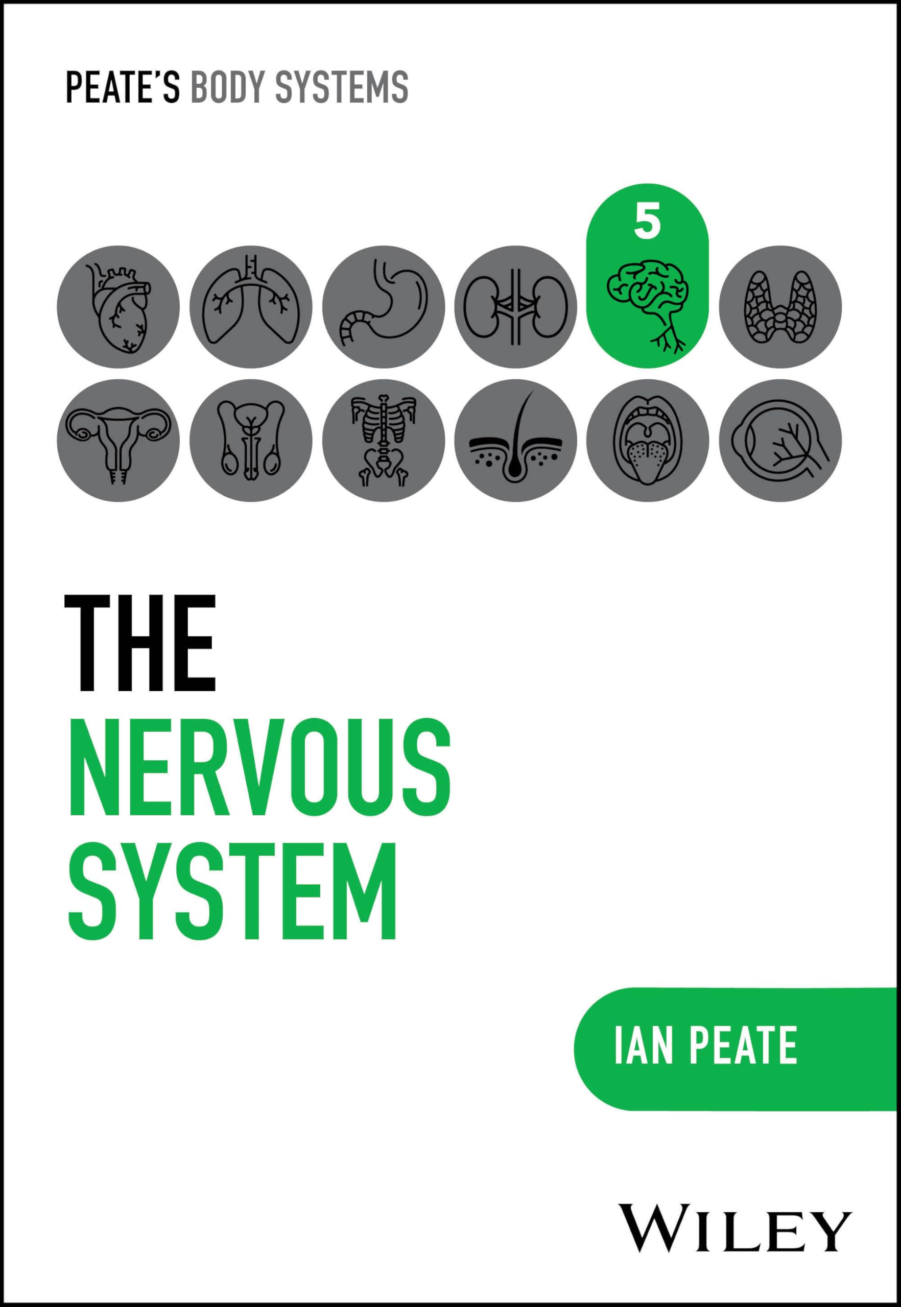 The Nervous System (Peate's Body Systems)